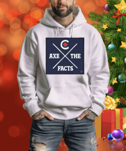 Theo Moudakis Axe The Facts Hoodie Shirt
