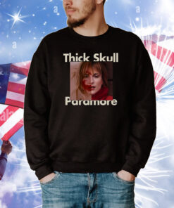 Thick Skull Paramore Tee Shirts