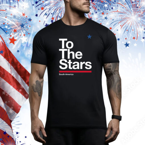 To The Stars South America Hoodie Shirts