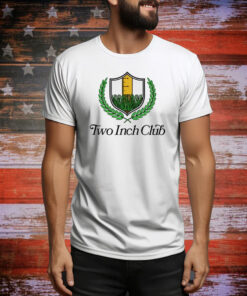 Two Inch Club Hoodie TShirts