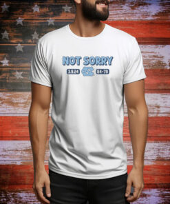 UNC Basketball: Not Sorry Hoodie Shirts