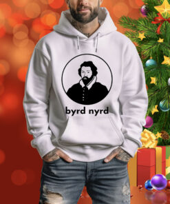 William Byrd - Byrd Nyrd Hoodie Shirt