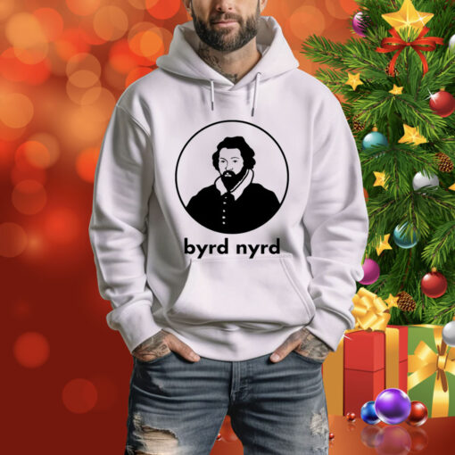 William Byrd - Byrd Nyrd Hoodie Shirt