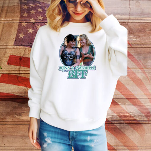 Xena And Gabrielle Bff Hoodie Shirts