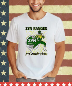 Zyn Ranger It’s Zynin’ Time Shirt