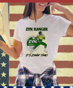 Zyn Ranger It’s Zynin’ Time Shirt