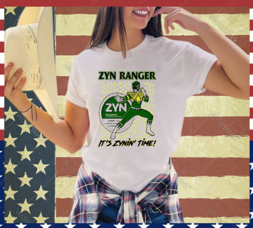 Zyn Ranger It’s Zynin’ Time Shirt