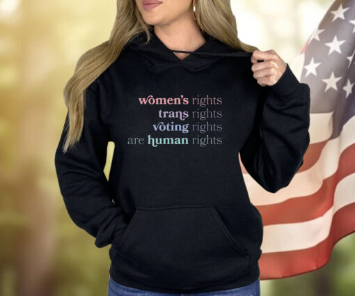 Women’s Right Trans Rights Voting Rights Are Human Rights Shirt