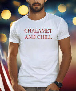 Elizabeth Olsen Chalamet And Chill Shirt