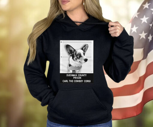 Duckman County Prison Carl The Cowboy Corgi Shirt