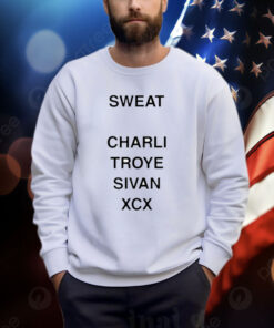 Sweat Charli Troye Sivan Xcx Shirt