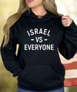 Israel VS Everyone Israel 76 Independence Day Am Israel Chai Shirt