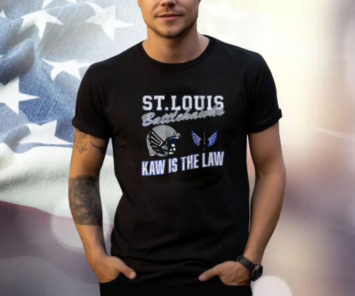 St. Louis Battlehawks Retro Kaw Is The Law Shirt