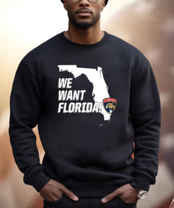 Panthers We Want Florida Shirt