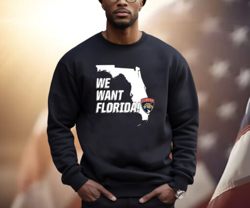 Panthers We Want Florida Shirt