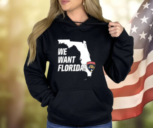 Panthers We Want Florida Shirt