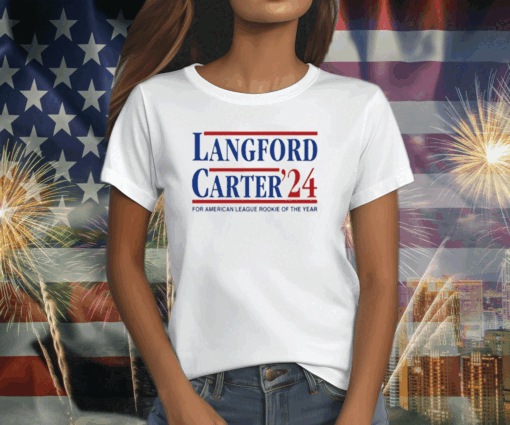 Langford Carter’24 For American League Rookie Of The Year Tee Shirt