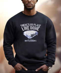 St Louis Battlehawks There’s No Place Like Dome Shirt