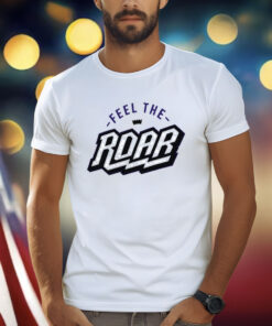 Feel The Roar 2024 Shirt