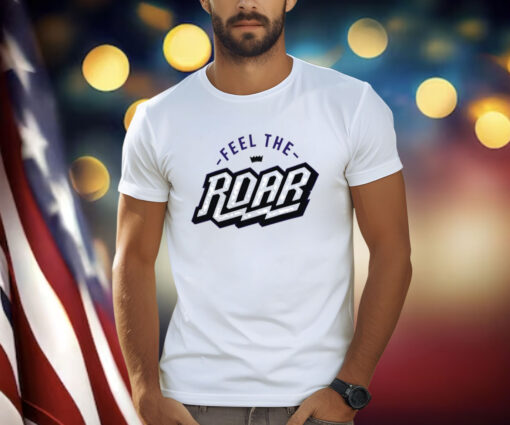 Feel The Roar 2024 Shirt