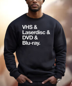 Vhs & Laserdisc & Dvd & Blu-Ray Shirt