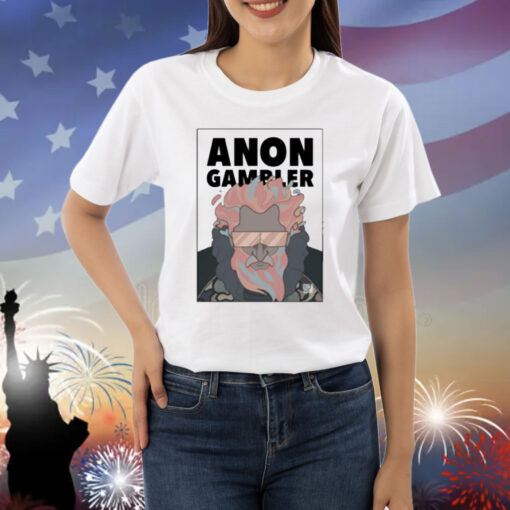 Anon Gambler Shirt