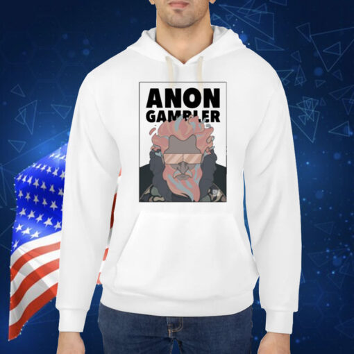 Anon Gambler Shirt