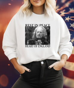 Bernard Hill Rest In Peace Heart Of England SweatShirt