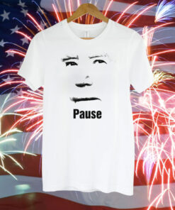Biden Pause Shirt