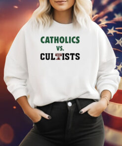Catholics Vs Cultists Sweatshirt