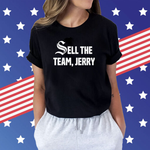 Chicago White Sox Sell The Team Jerry Shirts