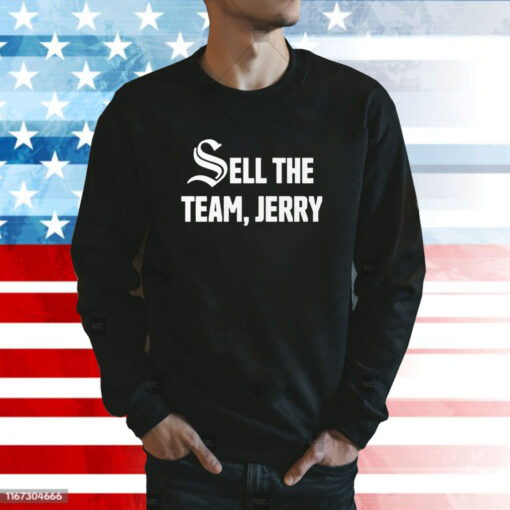 Chicago White Sox Sell The Team Jerry Sweatshirt