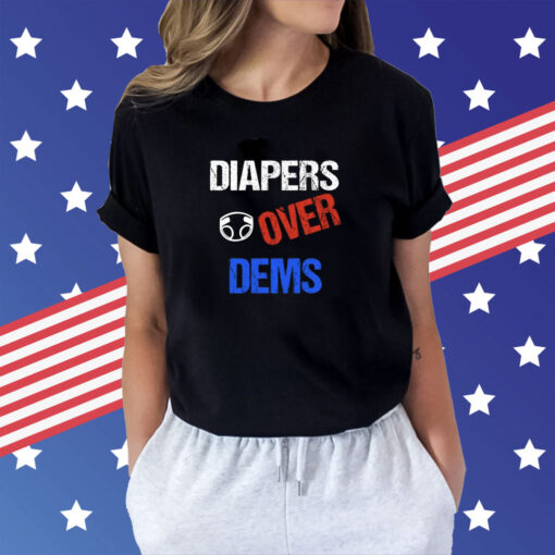 Diapers Over Dems Pro Trump Women Shirt