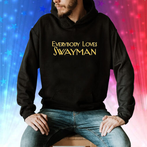 Everybody Loves Swayman Hoodie