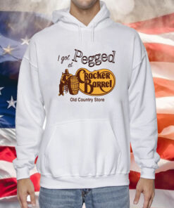 I Got Pegged at Cracker Barrel Old Country Store Hoodie