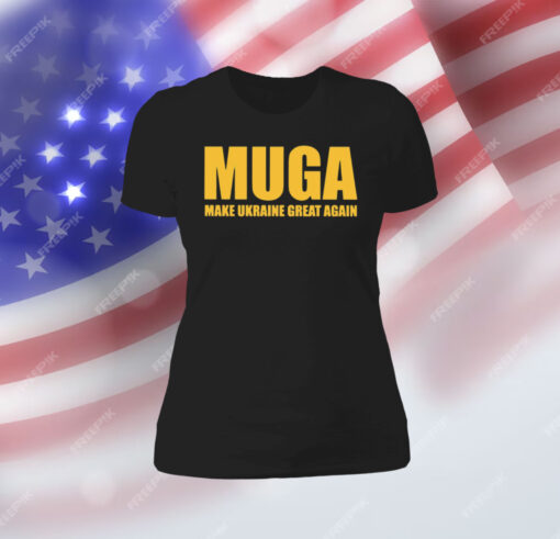 MUGA Make Ukraine Great Again MUGA Women Shirt