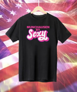 Munchausen By Sexy Shirt