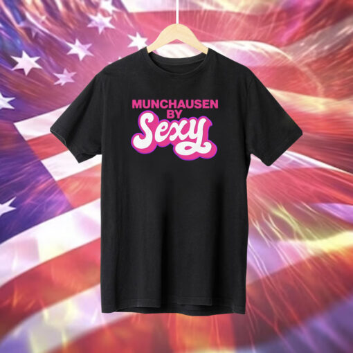 Munchausen By Sexy Shirt