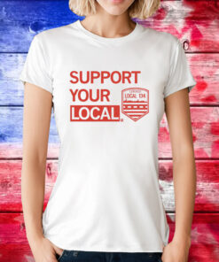 Support Your Local Chicago Local 134 T-Shirt