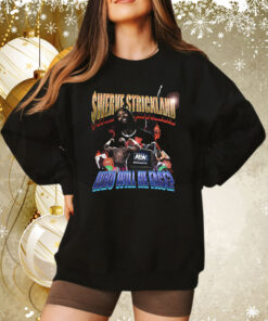 Swerve Strickland Who Will He Face Sweatshirt