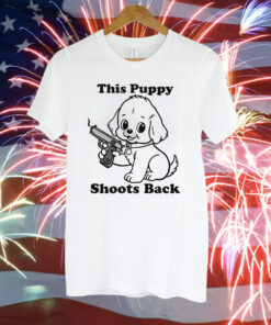 This Puppy Shoots Back T-Shirt