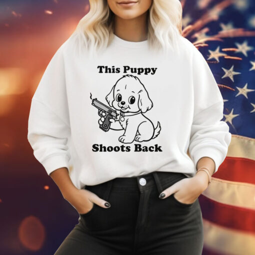 This Puppy Shoots Back Sweatshirt