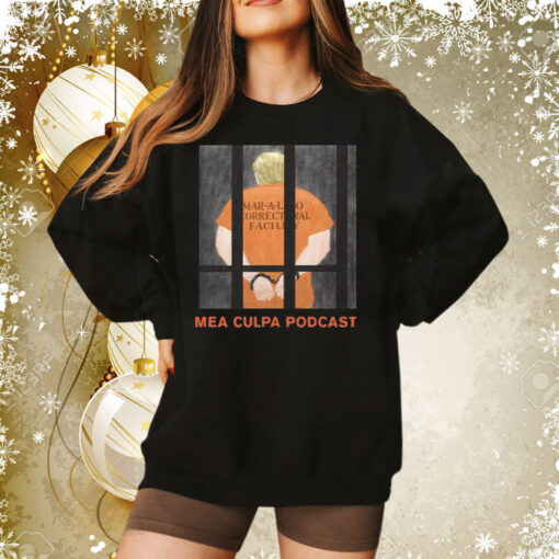 Trump Mar-A-Lago Correctional Facility Mea Culpa Podcast Shirt