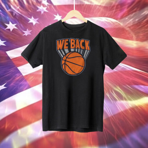 We Are Back New York Basketball Shirt