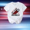 New York Red Bulls Let's Go T-Shirt