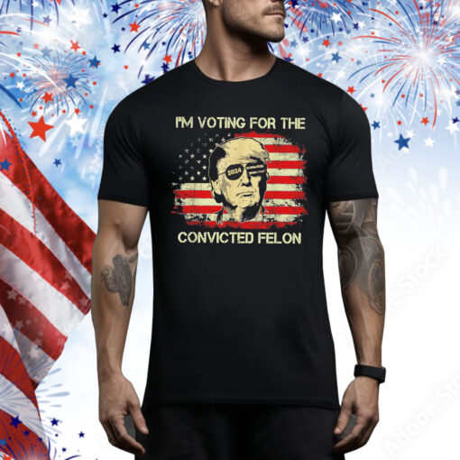 Trump I'm Voting for the Convicted Felon USA Flag Tee Shirt