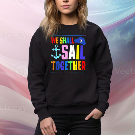 We shall sail together Tee Shirt